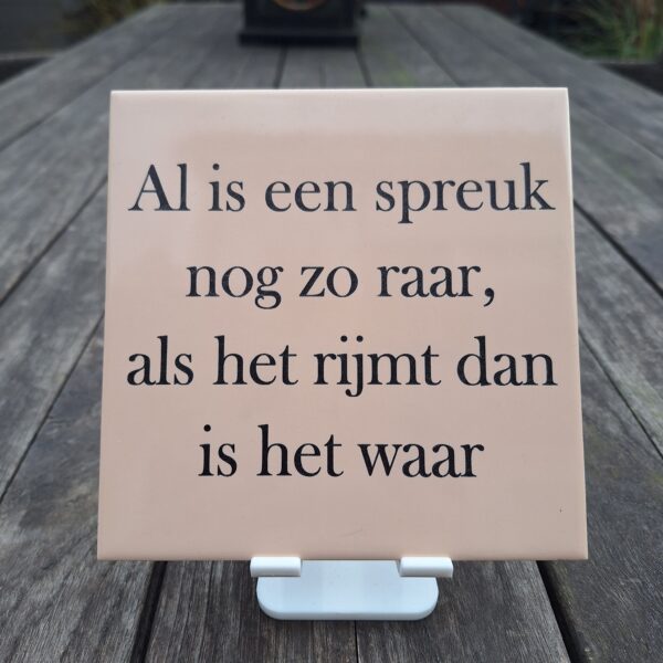 Tegelspreuk raar maar waar